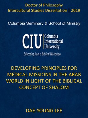cover image of Developing Principles for Medical Missions in the Arab World in Light of the Biblical Concept of Shalom